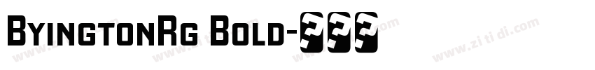 ByingtonRg Bold字体转换